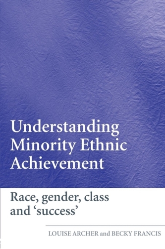 Understanding Minority Ethnic Achievement