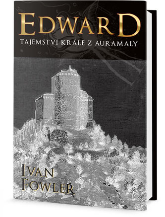 Edward - Tajemství krále z Auremaly