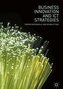 Business Innovation and Ict Strategies
