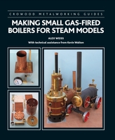 Making Small Gas-Fired Boilers for Steam Engines