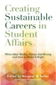 Creating Sustainable Careers in Student Affairs