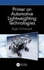 Primer on Automotive Lightweighting Technologies