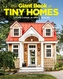 The Giant Book Of Tiny Homes