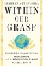 Within Our Grasp