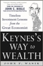 Keynes's Way to Wealth: Timeless Investment Lessons from The Great Economist