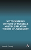 Wittgenstein's Critique of Russell's Multiple Relation Theory of Judgement