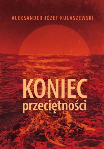 Koniec przeciętności T.1