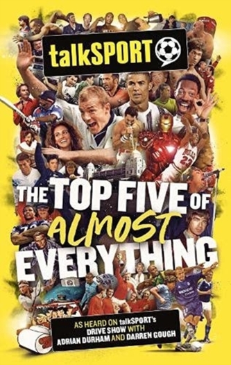 The talkSPORT Top Five of Almost Everything