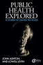Public Health Explored