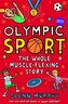 Olympic Sport: The Whole Muscle-Flexing Story