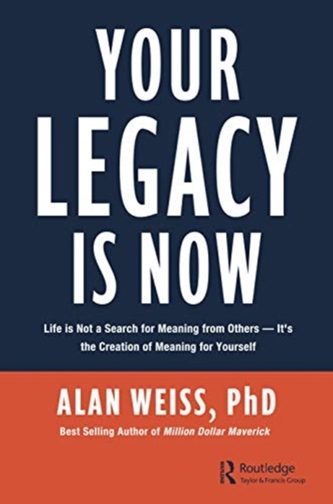Your Legacy is Now
