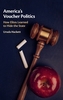 America's Voucher Politics