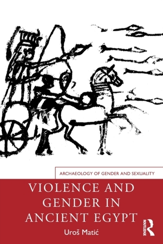 Violence and Gender in Ancient Egypt