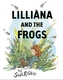 Lilliana and the Frogs