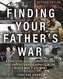 Finding Your Father's War