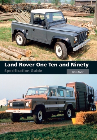 Land Rover One Ten and Ninety Specification Guide