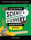 Backyard Science & Discovery Workbook: Northeast