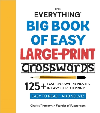 The Everything Big Book of Easy Large-Print Crosswords