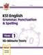 New KS1 English 10-Minute Tests: Grammar, Punctuation & Spelling - Year 1