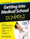 Getting into Medical School For Dummies