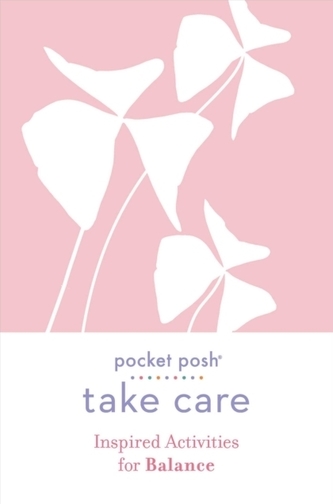 Pocket Posh Take Care: Inspired Activities for Balance