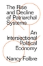 The Rise and Decline of Patriarchal Systems