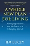 A Whole New Plan for Living