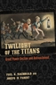 Twilight of the Titans
