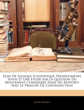 Essai De Logique Scientifique