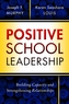 Positive School Leadership