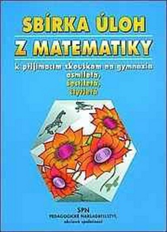 Sbírka úloh z matematiky k přijímacím zkouškám na gymnázia