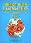 Sbírka úloh z matematiky k přijímacím zkouškám na gymnázia