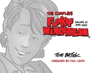 The Complete Funky Winkerbean, Volume 10, 1999-2001