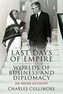 The Last Days of Empire and the Worlds of Business and Diplomacy