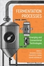 Fermentation Processes: Emerging and Conventional Technologies