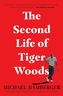 The Second Life of Tiger Woods