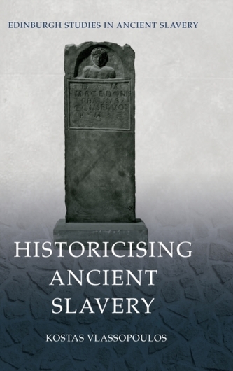 Historicising Ancient Slavery