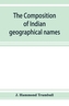 The composition of Indian geographical names