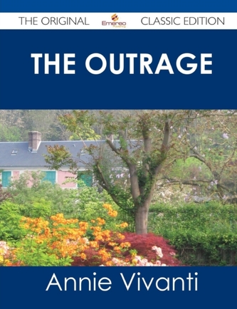 The Outrage - The Original Classic Edition