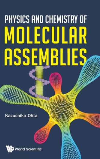 Physics And Chemistry Of Molecular Assemblies