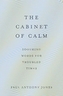 The Cabinet of Calm