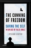 The Cunning of Freedom