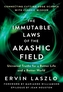 The Immutable Laws Of The Akashic Field