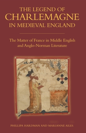 The Legend of Charlemagne in Medieval England