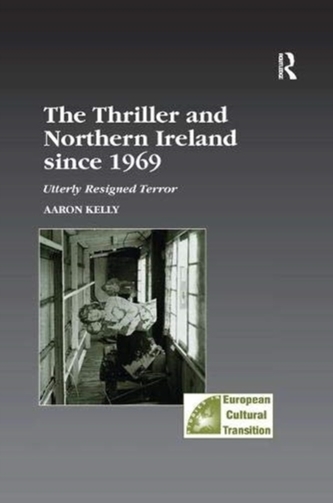 The Thriller and Northern Ireland since 1969