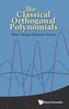 Classical Orthogonal Polynomials, The