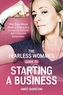 The Fearless Woman's Guide to Starting a Business