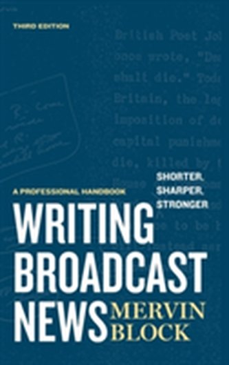 Writing Broadcast News - Shorter, Sharper, Stronger
