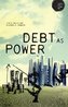 Debt as Power