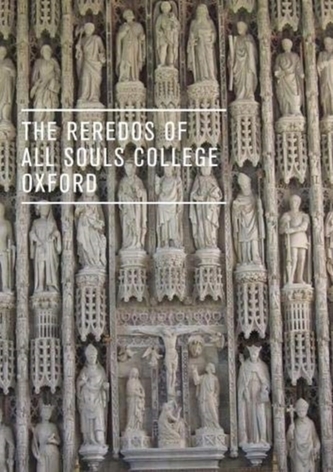 The Reredos of All Souls College Oxford